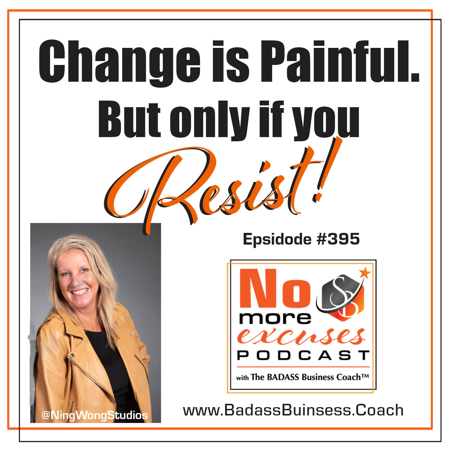 Podcast #395: What Will You CHANGE?