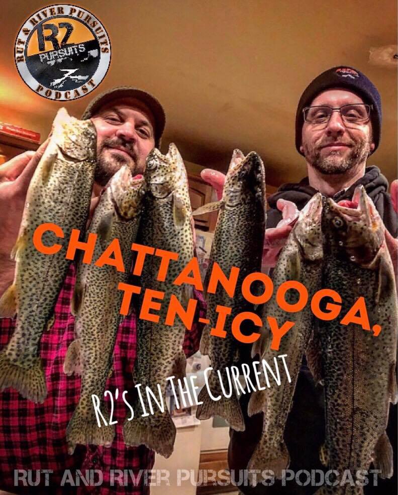 Chattanooga, Ten-Icy - R2's In the Current