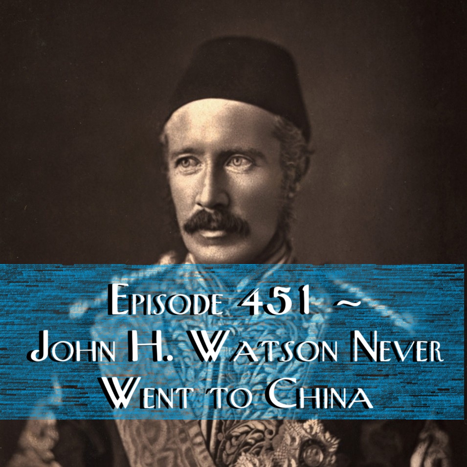 John H. Watson Never Went to China