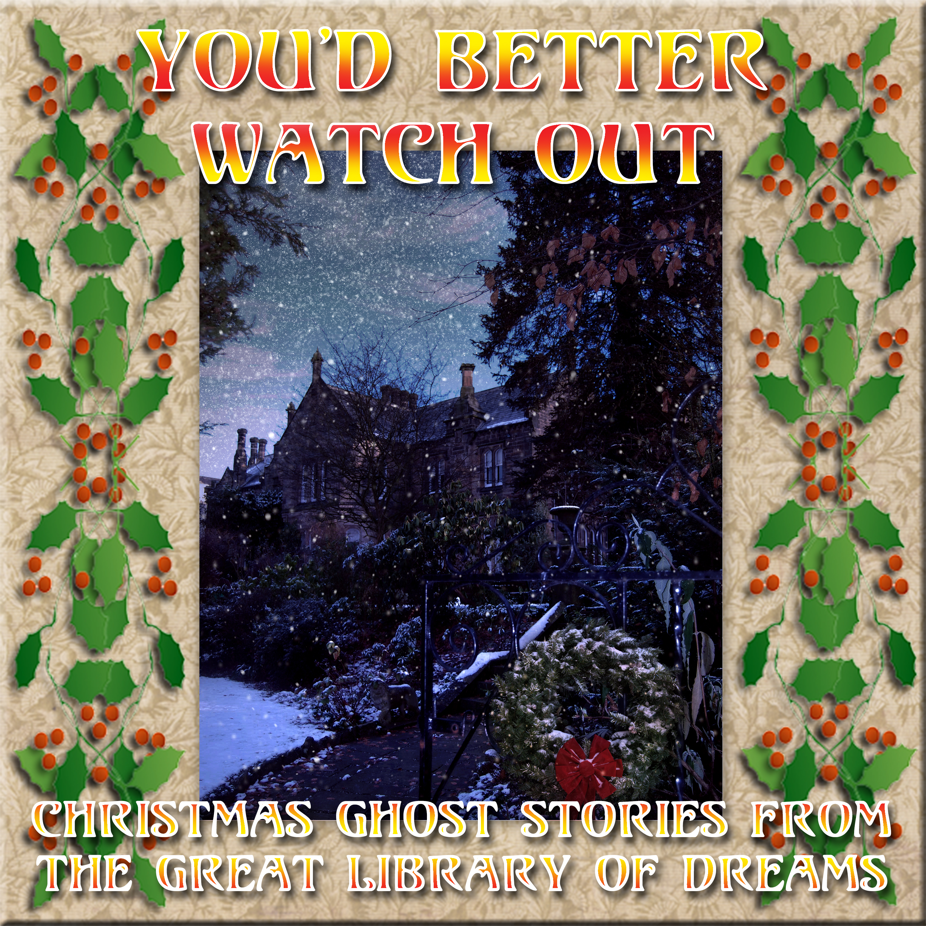 GREAT LIBRARY OF DREAMS 66 - You'd Better Watch Out
