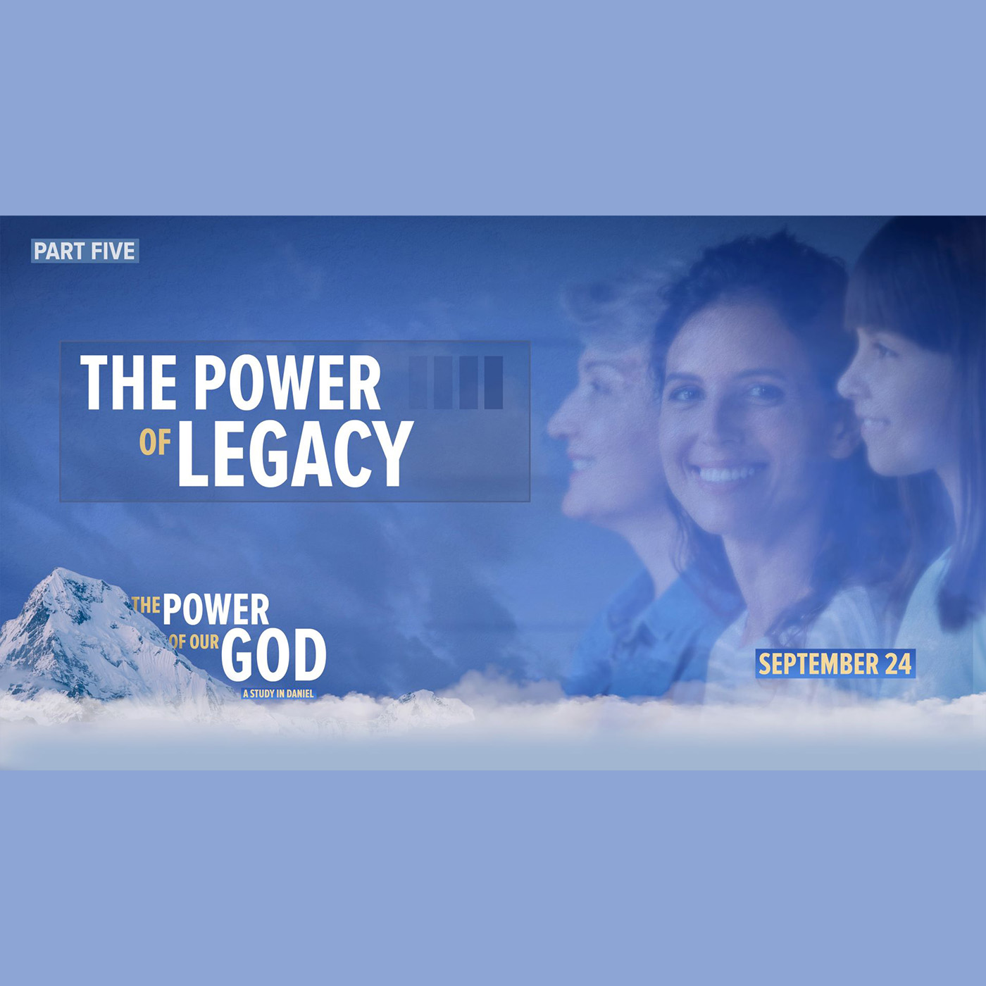 The Power of Our God - The Power of Legacy