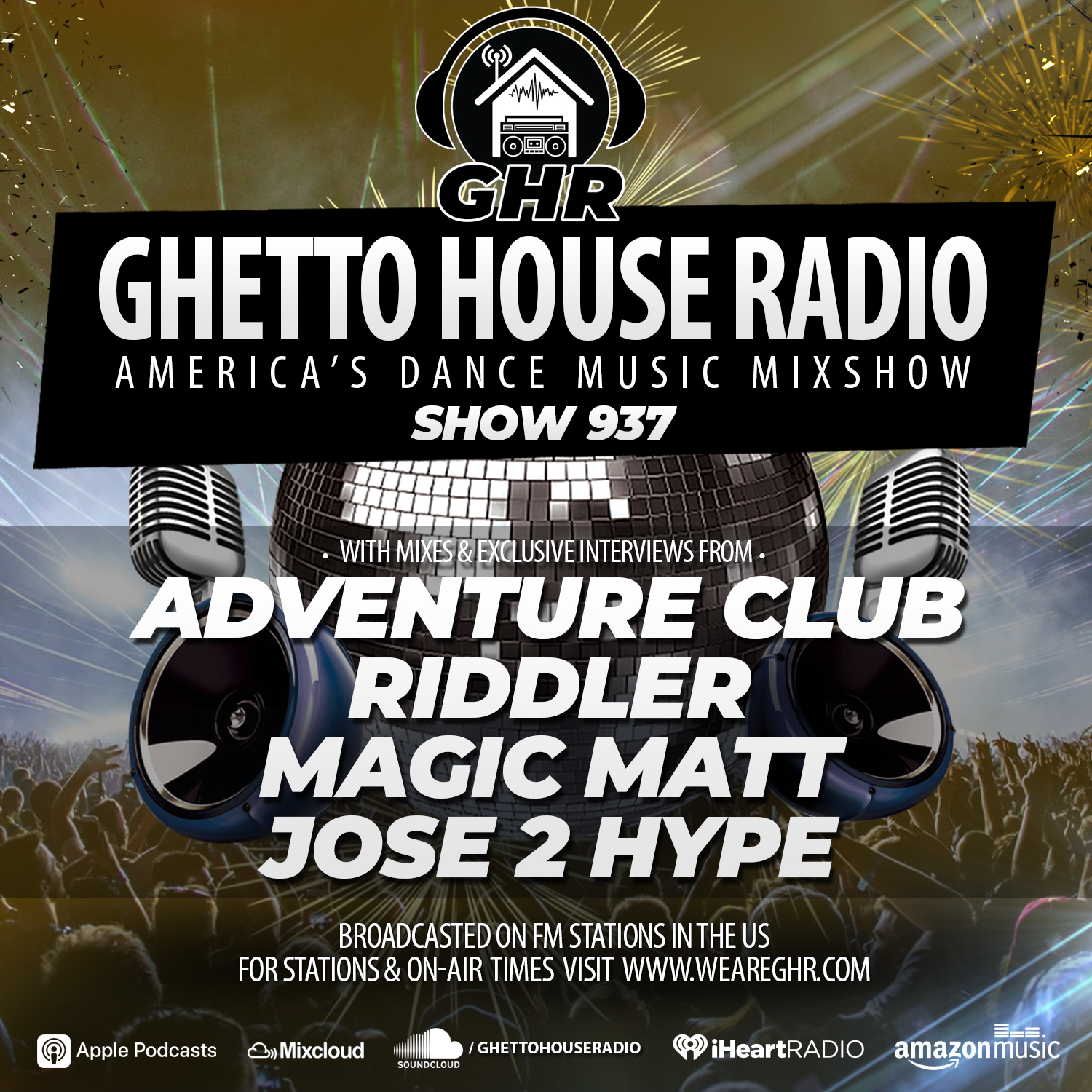 GHR - Show 937 - Adventure Club, Riddler, Magic Matt, Jose 2 Hype