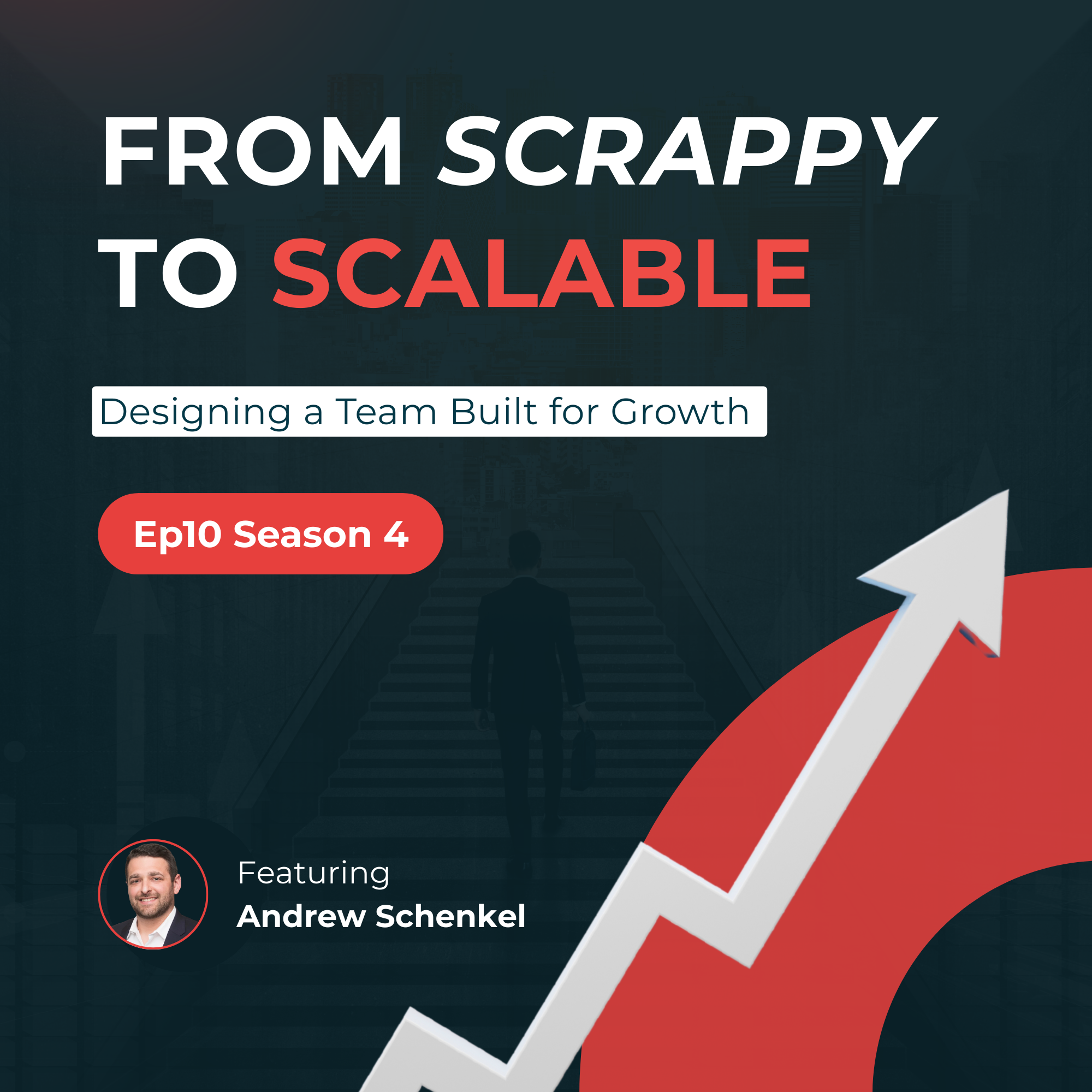 From Scrappy to Scalable: Designing a Team Built for Growth