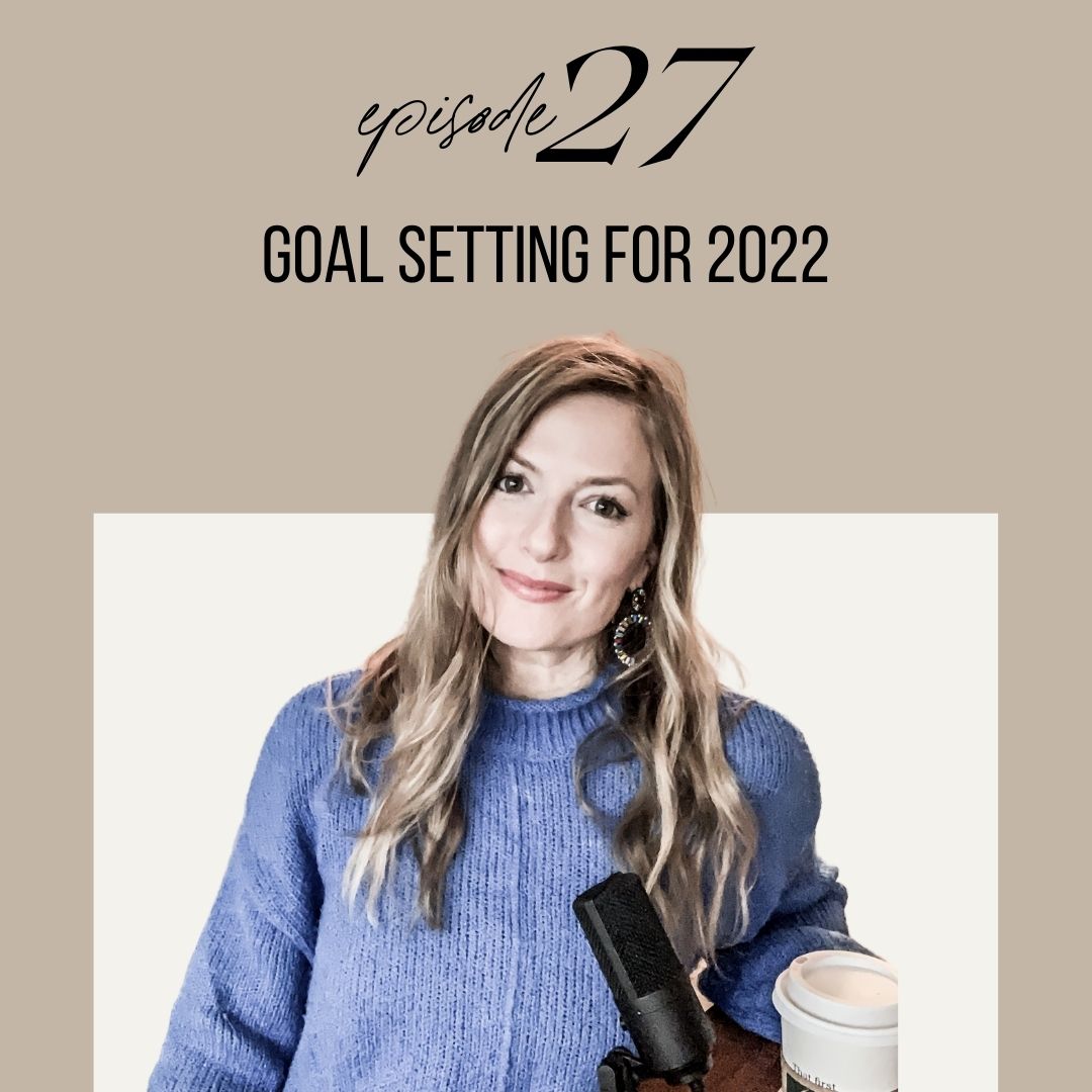 Setting Goals for 2022 Setting Goals for 2022