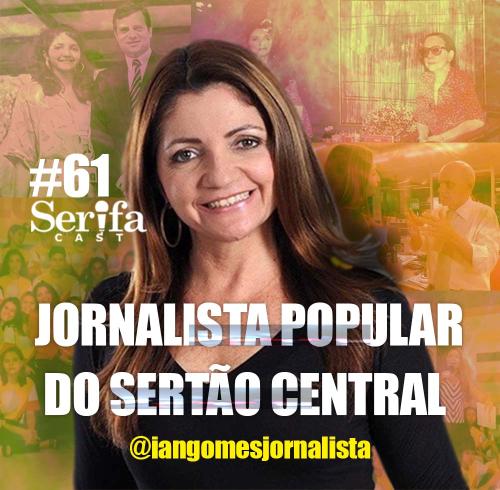A resistência da jornalista popular do Sertão Central, com Ian Gomes
