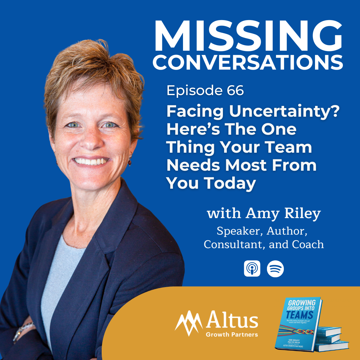 Episode #66: Facing Uncertainty? Here’s The One Thing Your Team Needs Most From You Today