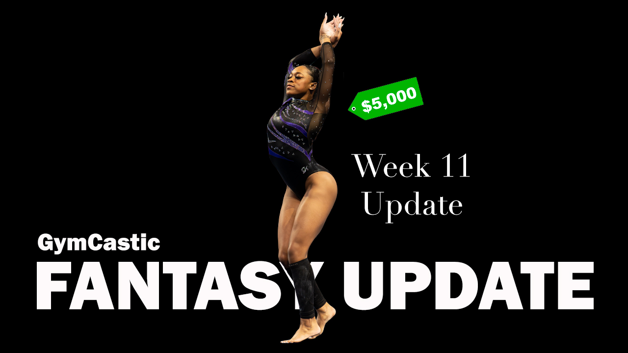 2026 Fantasy Gymnastics Update - NCAA Week 11