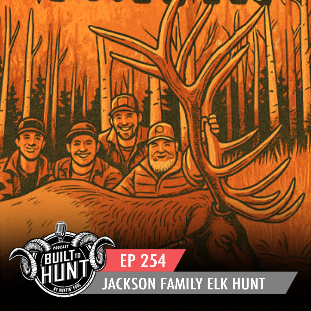 EP 254: Elk Hunt Story with the Jackson Family EP 254: Elk Hunt Story with the Jackson Family