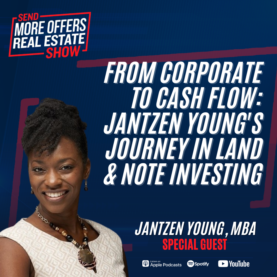 From Corporate to Cash Flow: Jantzen Young's Journey in Land and Note Investing