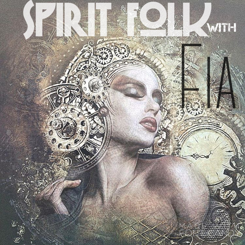 Spirit Folk with Fia