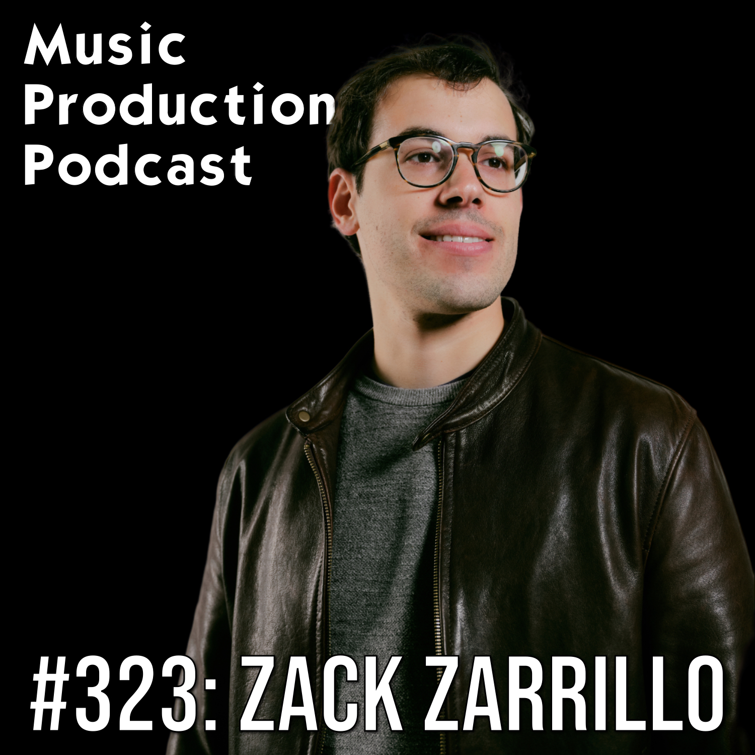 #323: Navigating the Evolving Music Industry with Zack Zarrillo