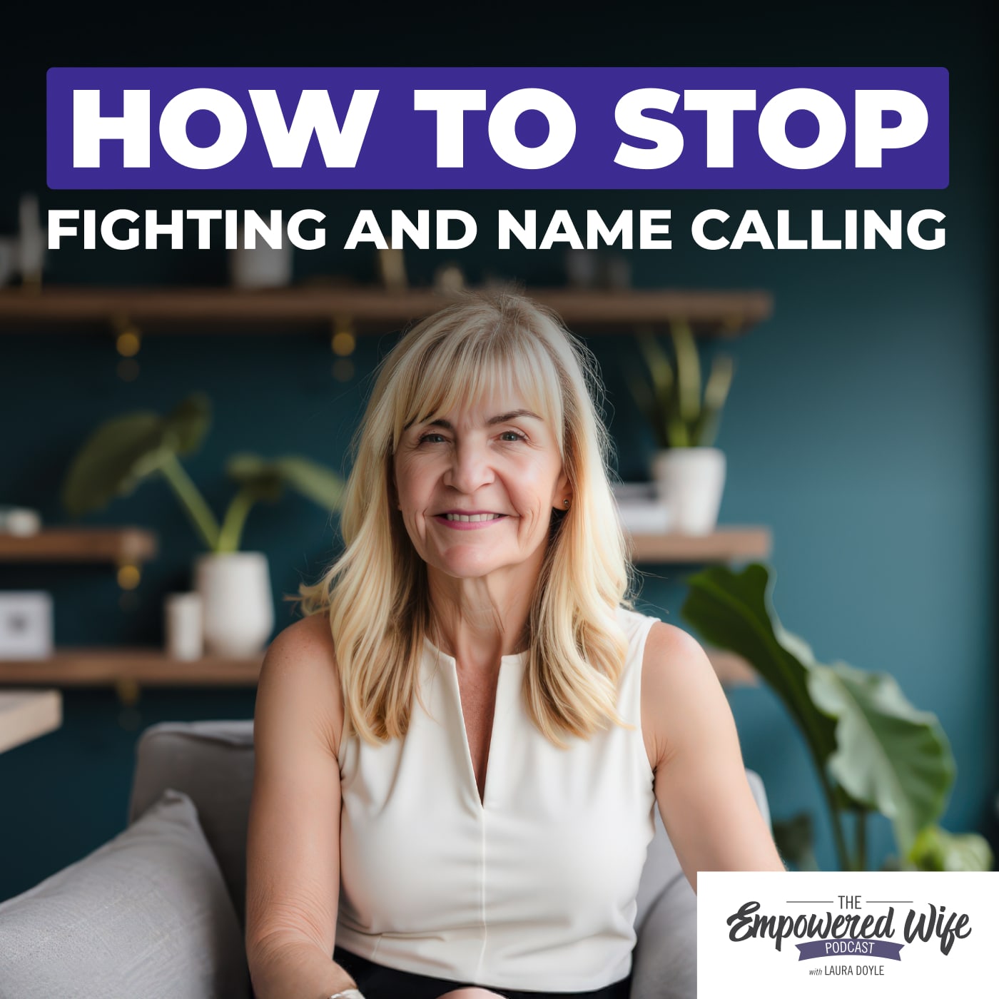 How to Stop Fighting and Name Calling