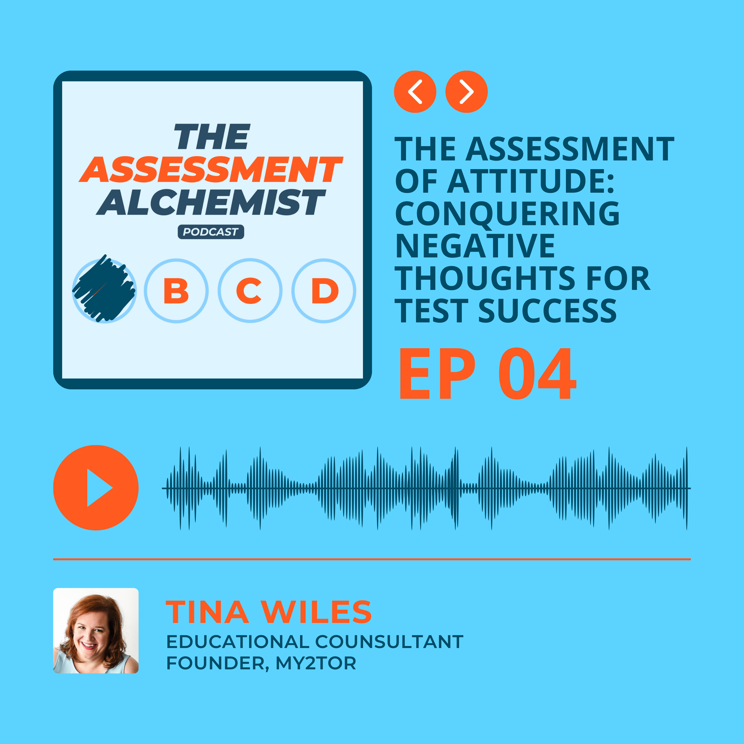 4 -The Assessment of Attitude: Conquering Negative Thoughts for Test Success
