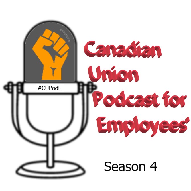 Canadian Union Podcast for Employees\'