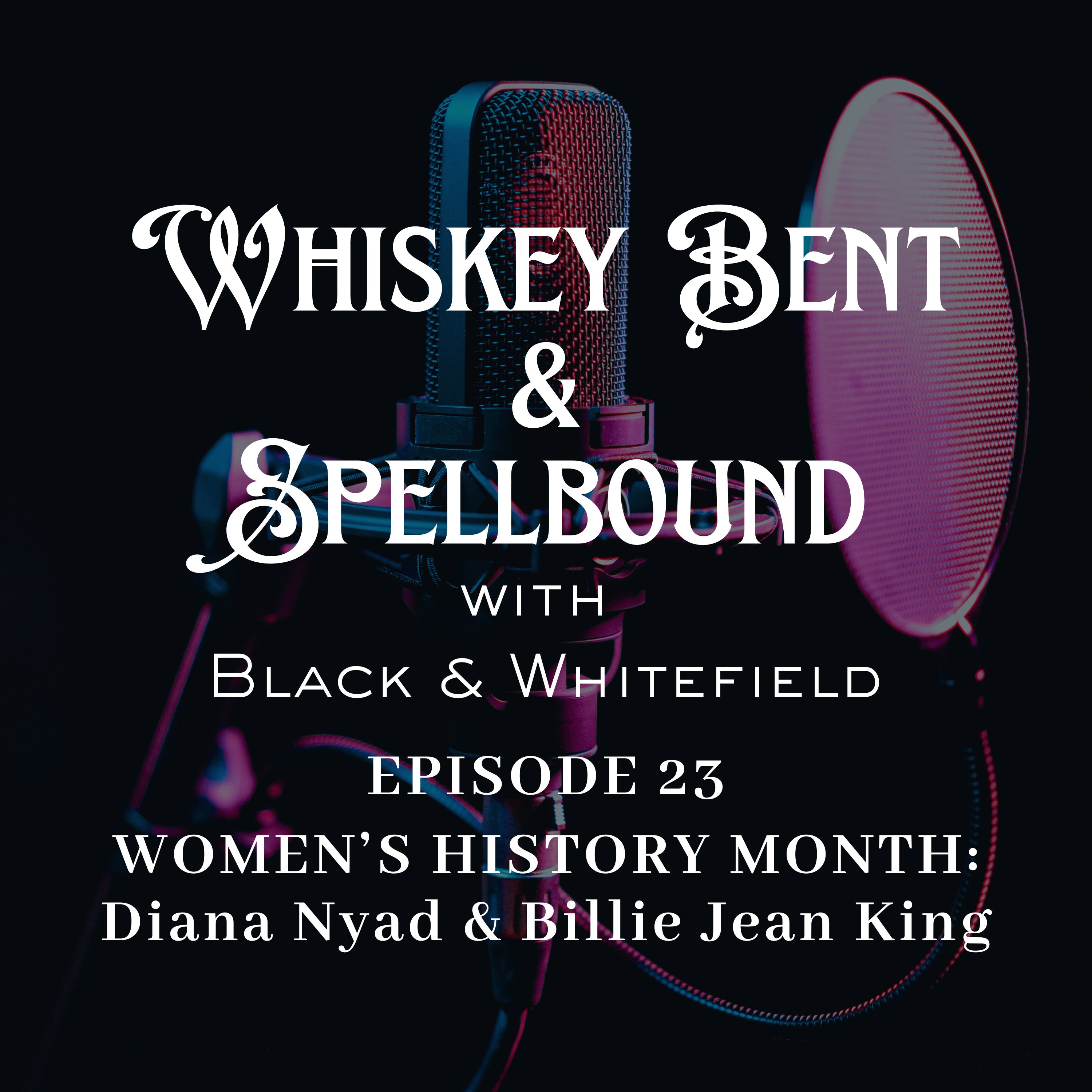 Whiskey Bent & Spellbound