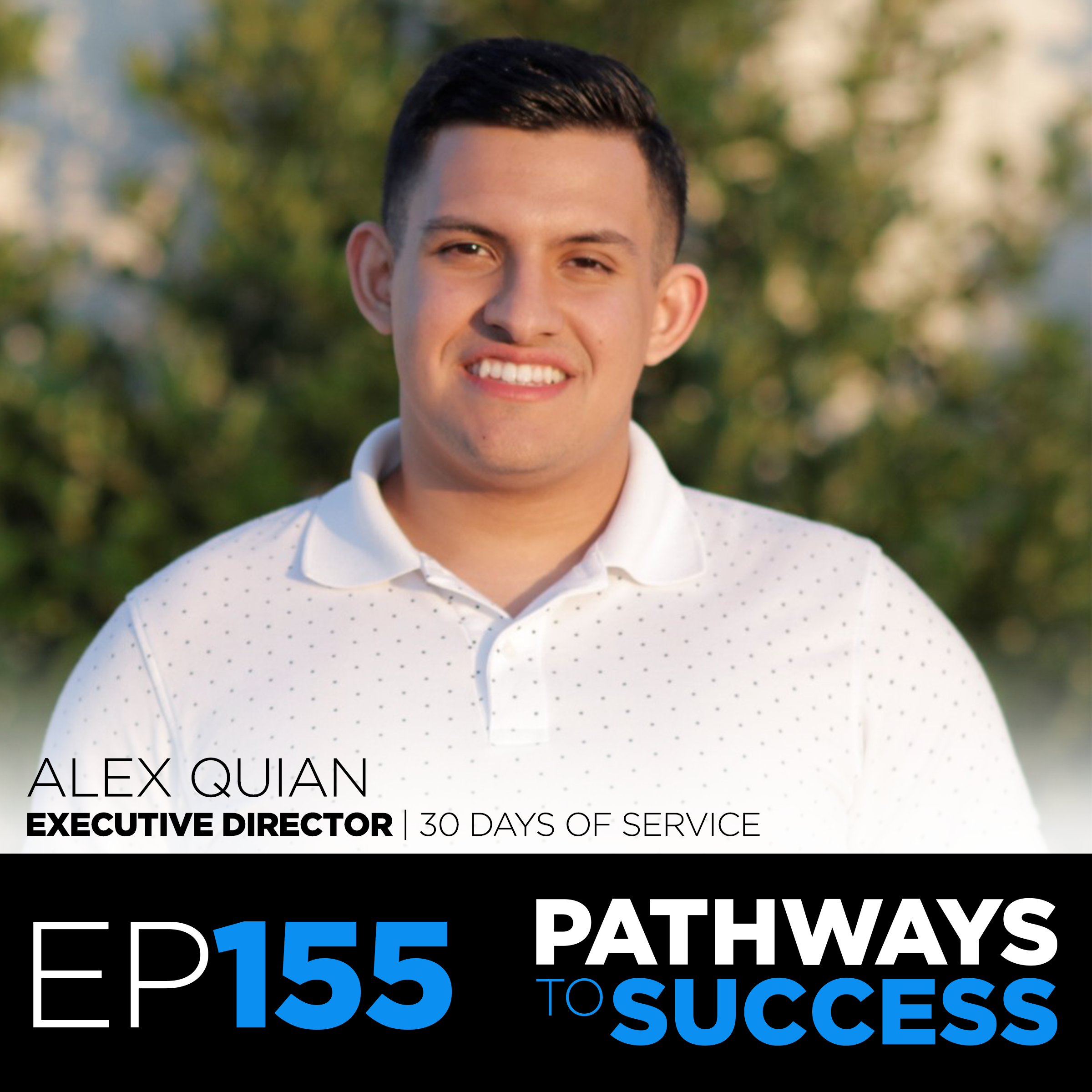 155: Alex Quian | Executive Director | 30 Days of Service