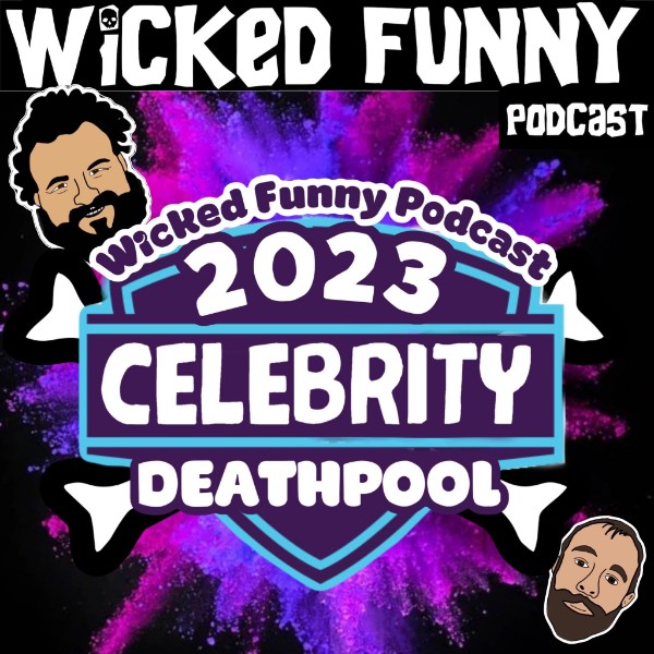 Episode 234 - The 2023 Celebrity Death Pool
