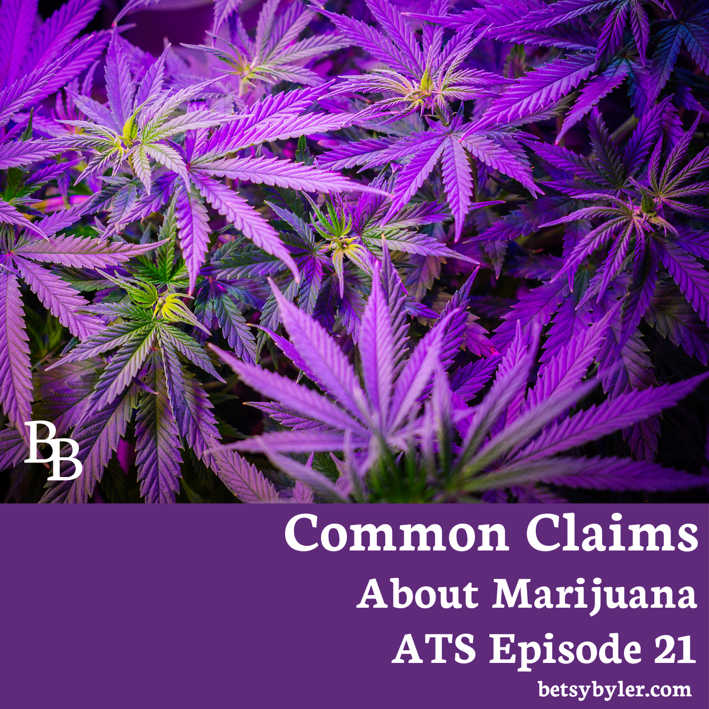 Common Claims about Marijuana-Repost