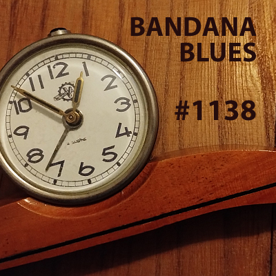 Bandana Blues #1138 - Another Monday Show