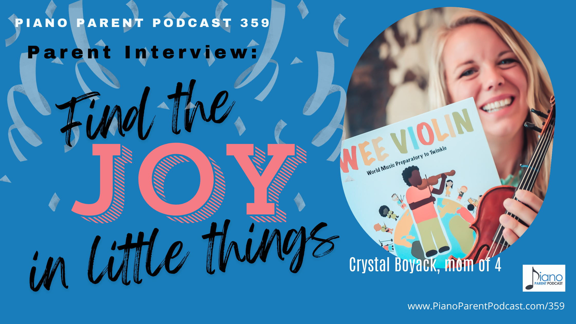 Find the Joy in Little Things, a parent interview with Crystal Boyack