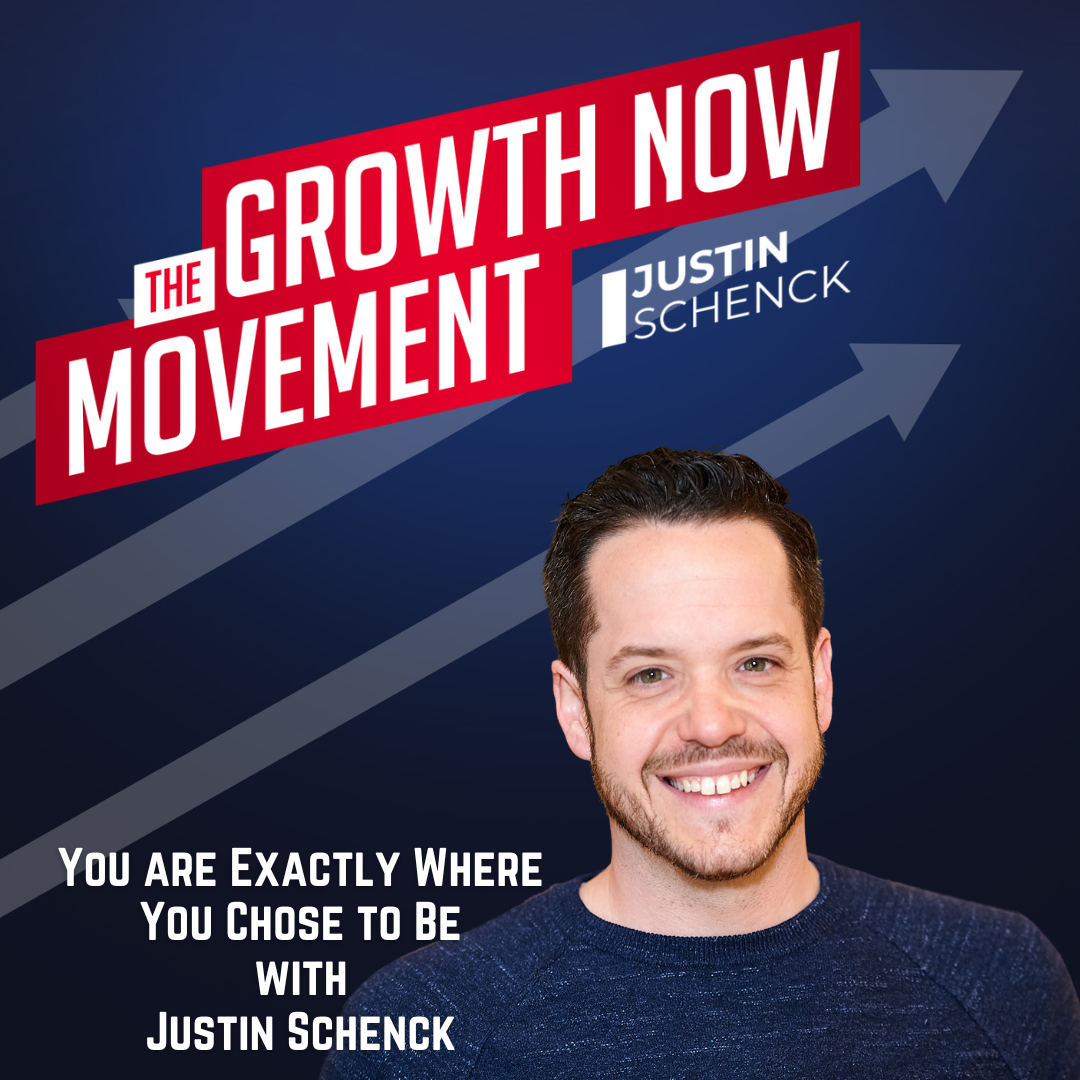 Growth Now Movement with Justin Schenck