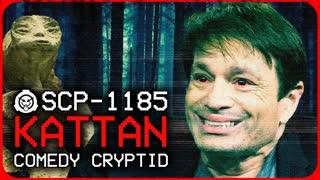 SCP-1185 | KATTAN | Comedy Cryptid - POD AWFUL PODCAST LF15