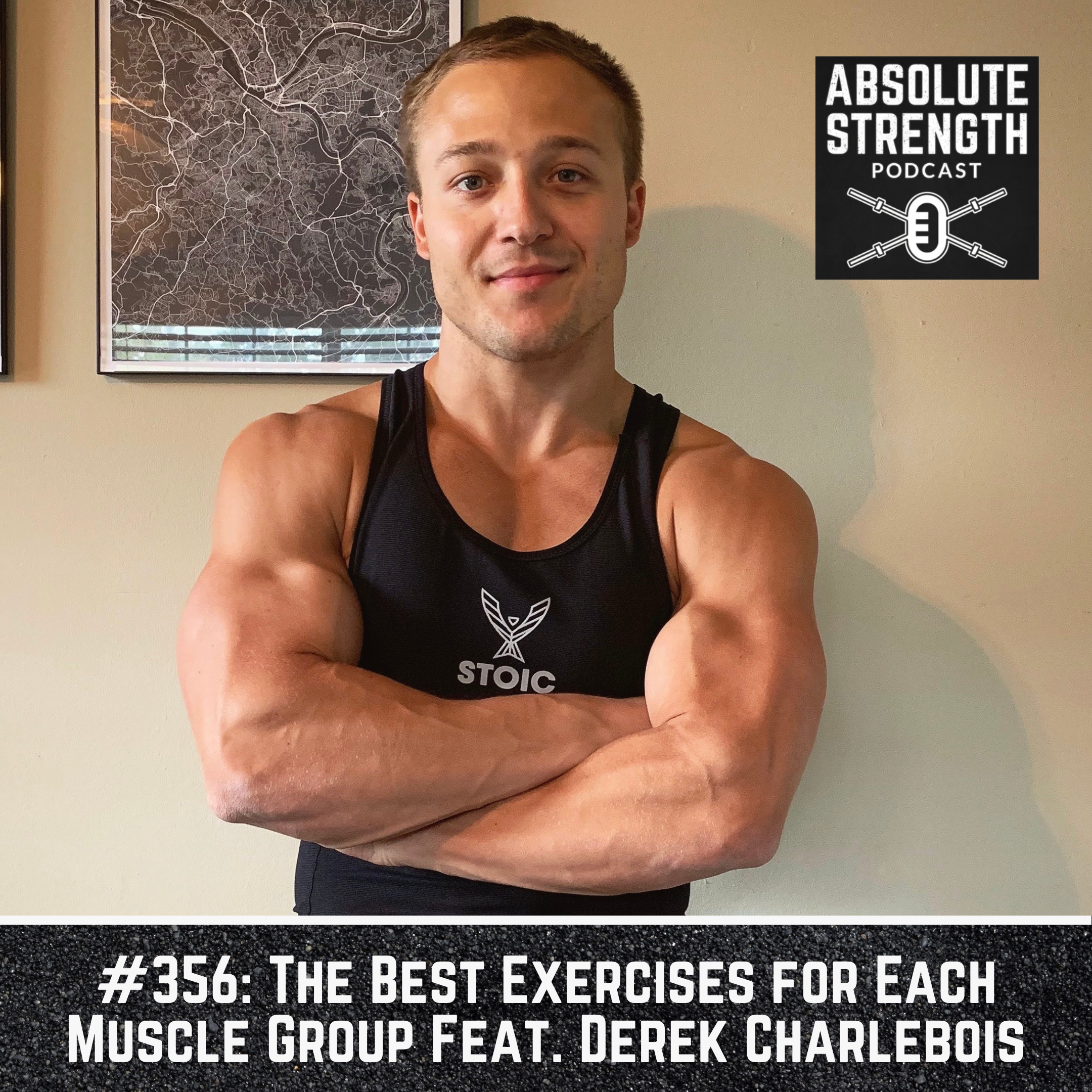 The Best Exercises for Each Muscle Group Feat. Derek Charlebois