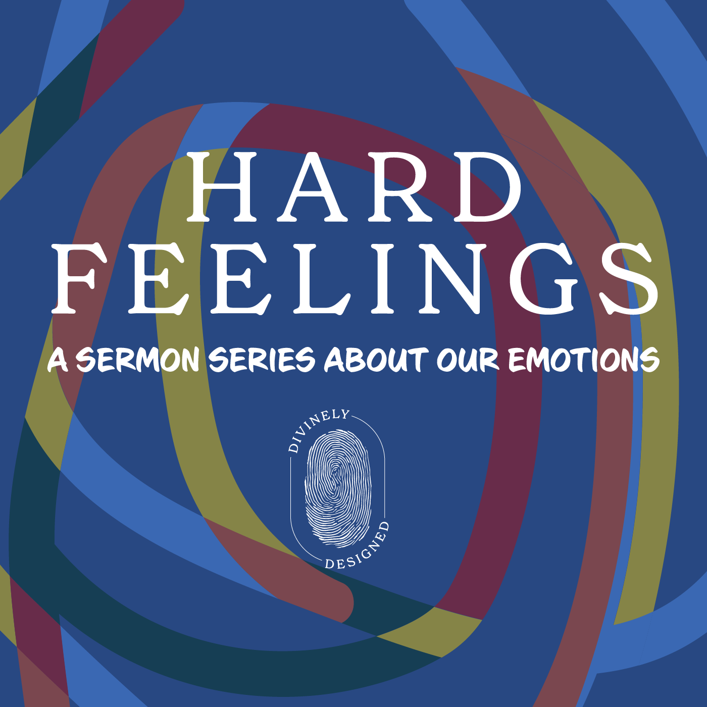 HARD FEELINGS | Emotional Maturity: "Becoming Whole in Christ"