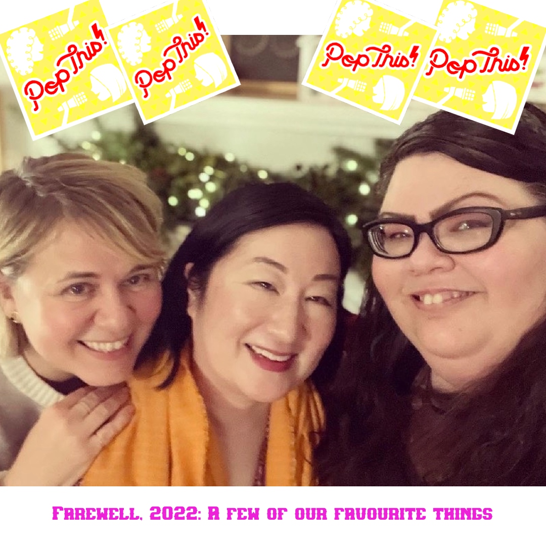 We talk about our favourite things from 2022 | Episode 358