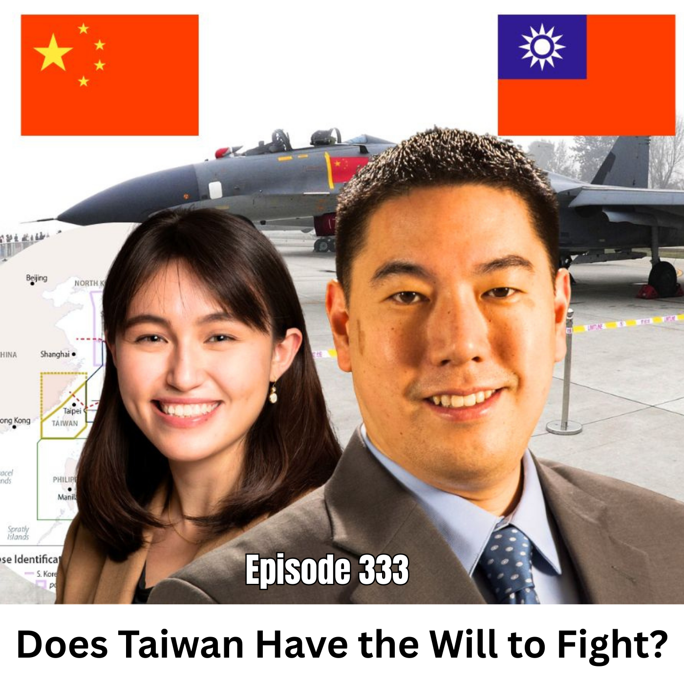 Ep 333 | Does Taiwan Have the Will to Fight?