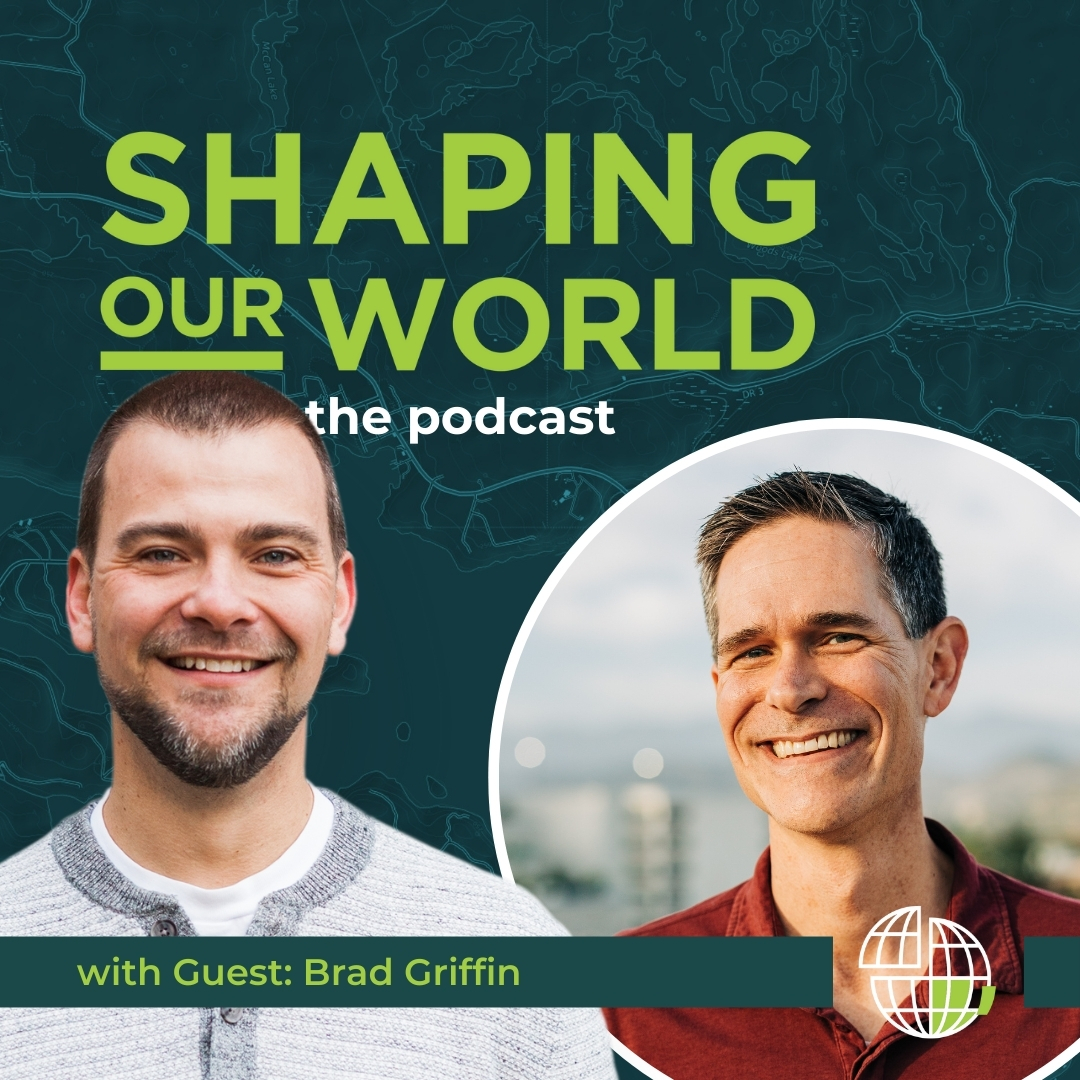 Shaping Our World