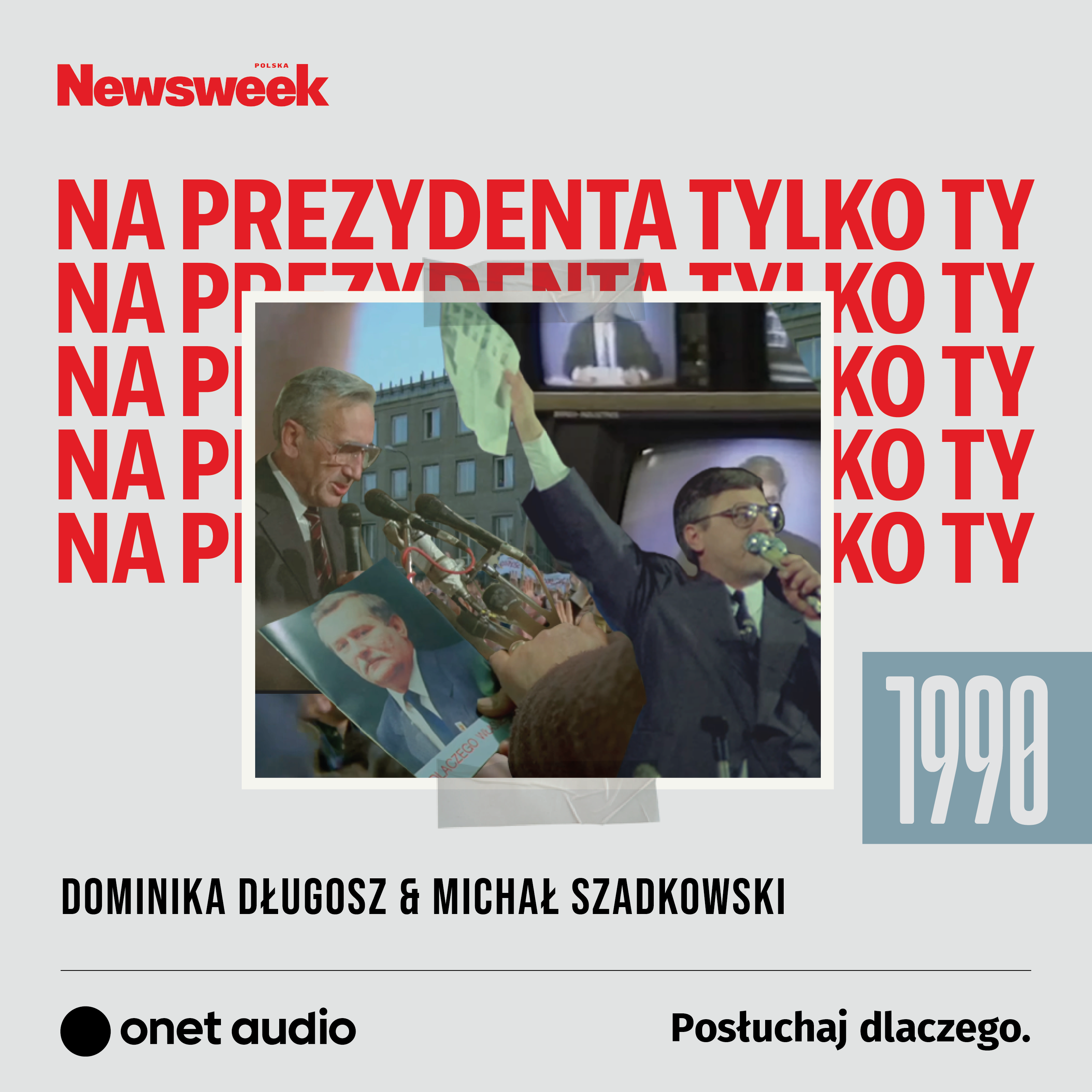 Na prezydenta tylko ty