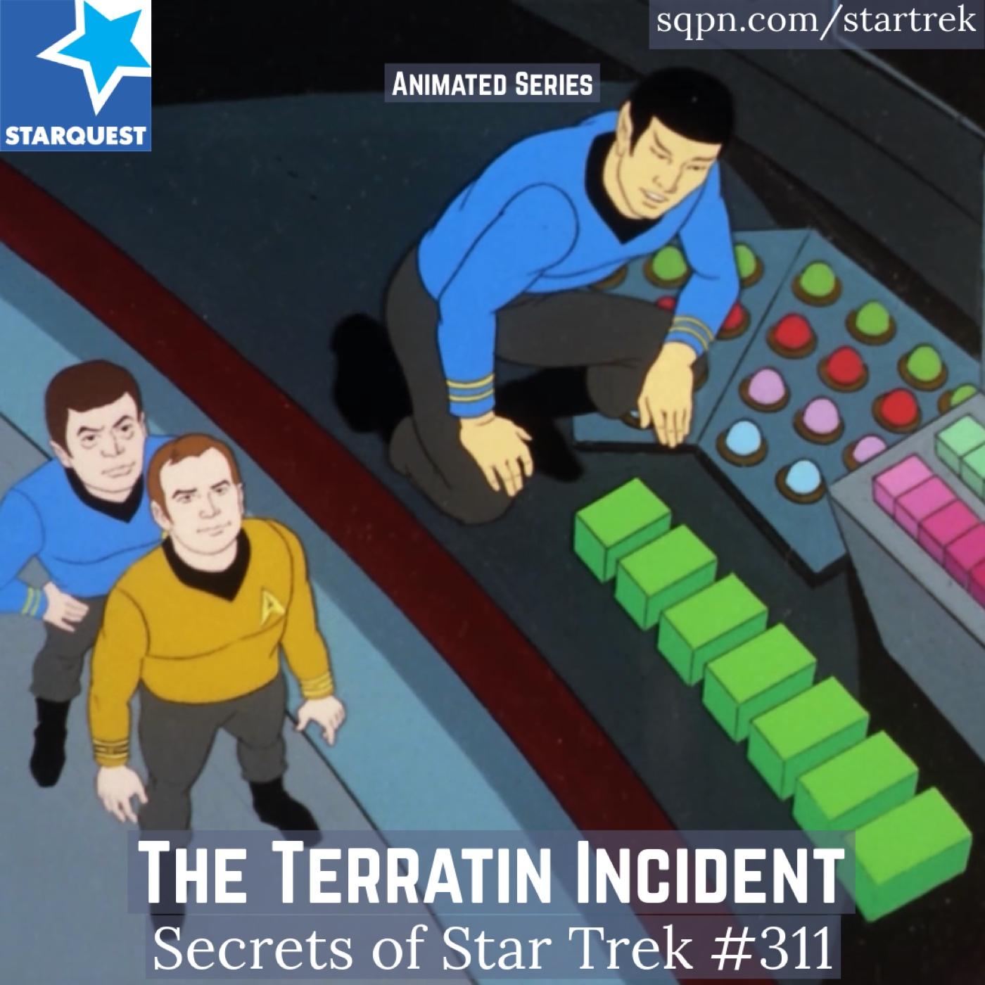 The Terratin Incident (TAS) - The Secrets of Star Trek