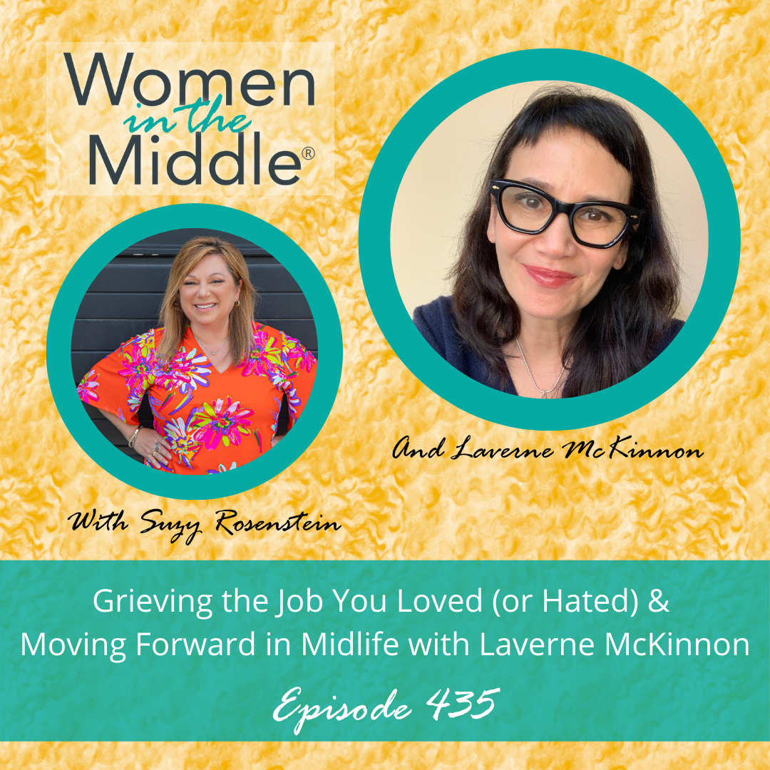Women in the Middle®: Loving Life After 50 - Midlife Coach Podcast