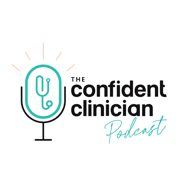 The Confident Clinician Podcast