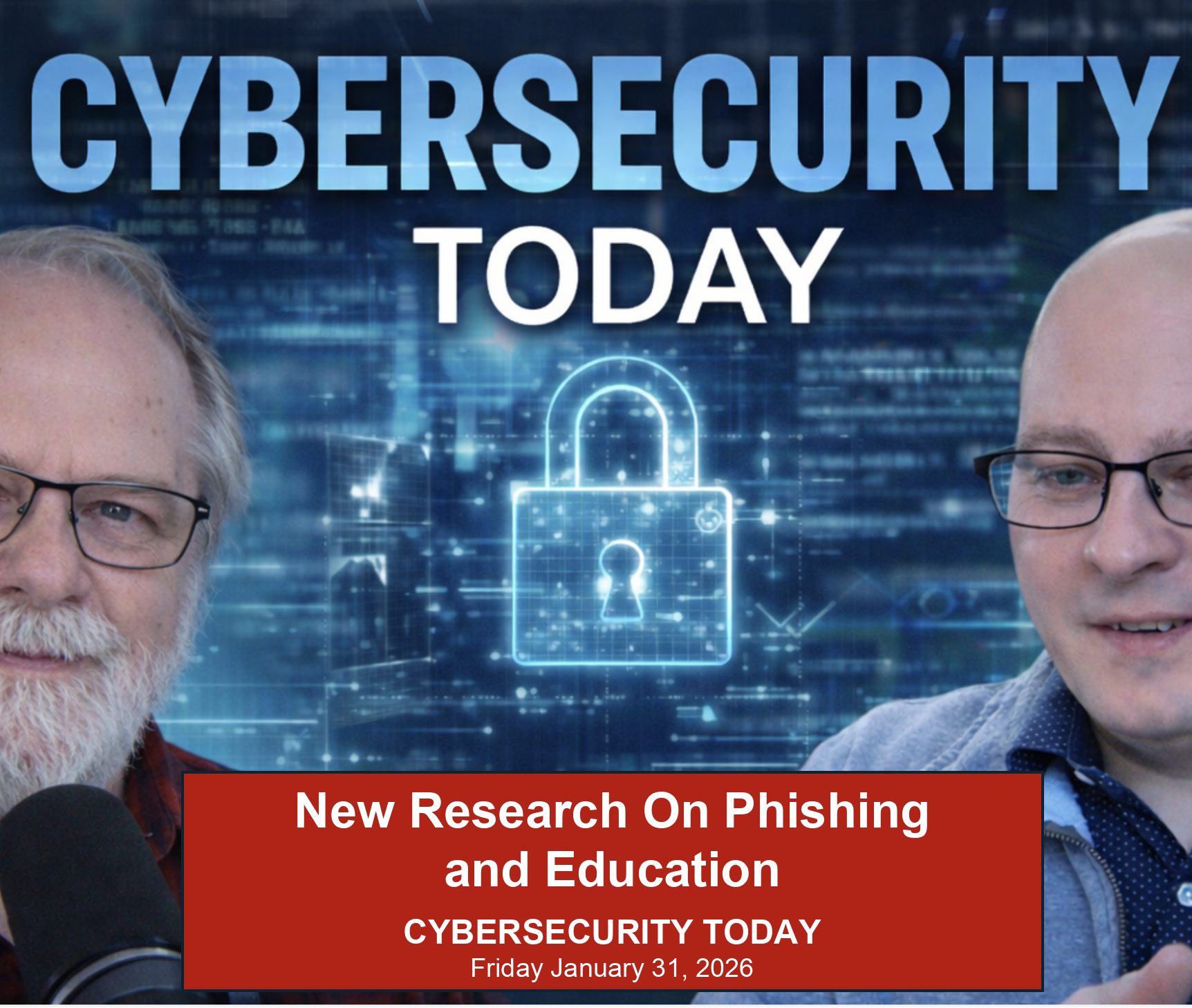 In-Depth Look at Phishing and Cybersecurity Culture with David Shipley | Cybersecurity Today
