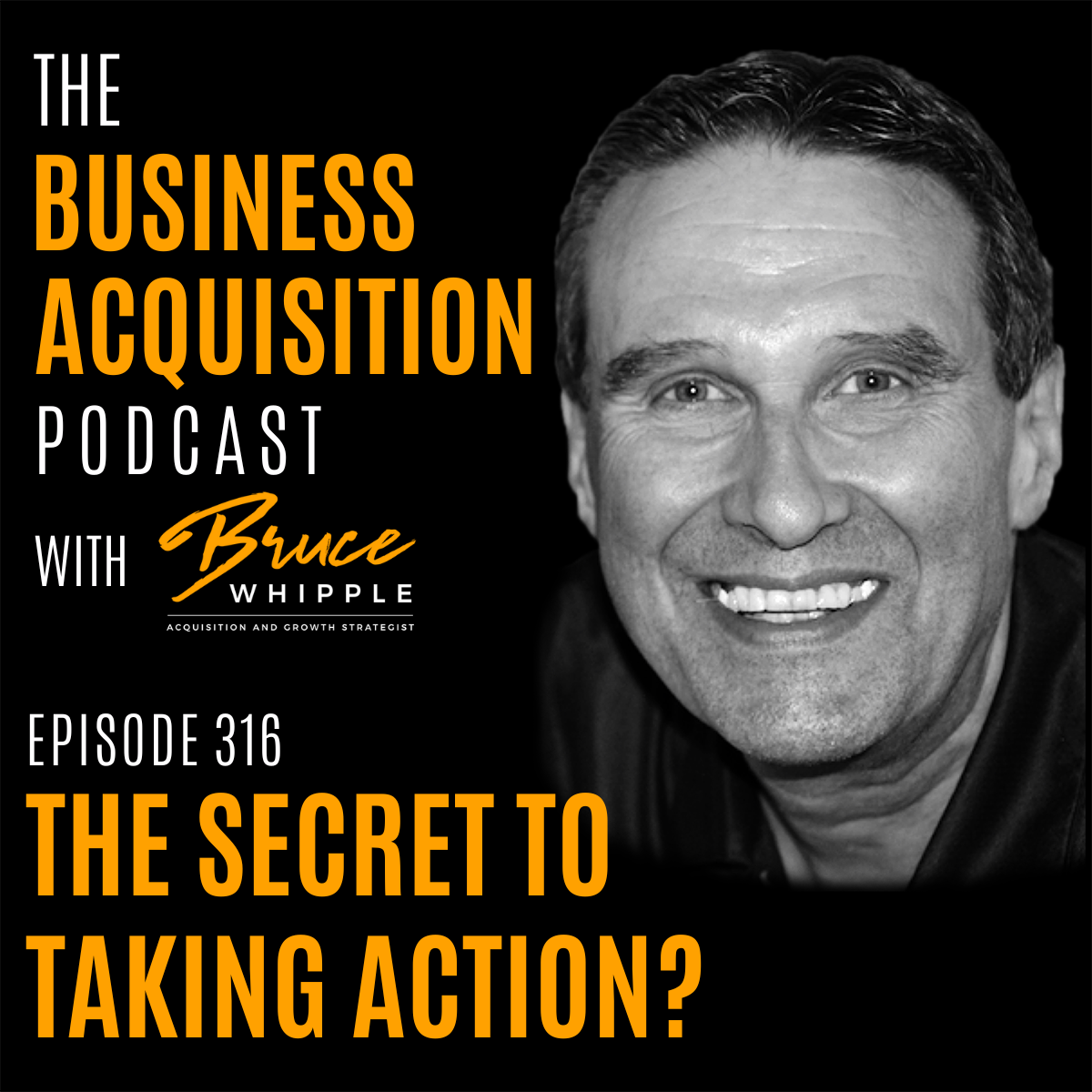 The Business Acquisition Podcast with Bruce Whipple