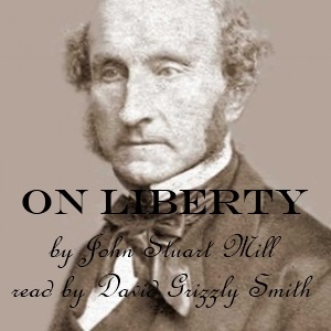 Episode 20170213 - On Liberty by John Stuart Mill Chapter 3 Part 2