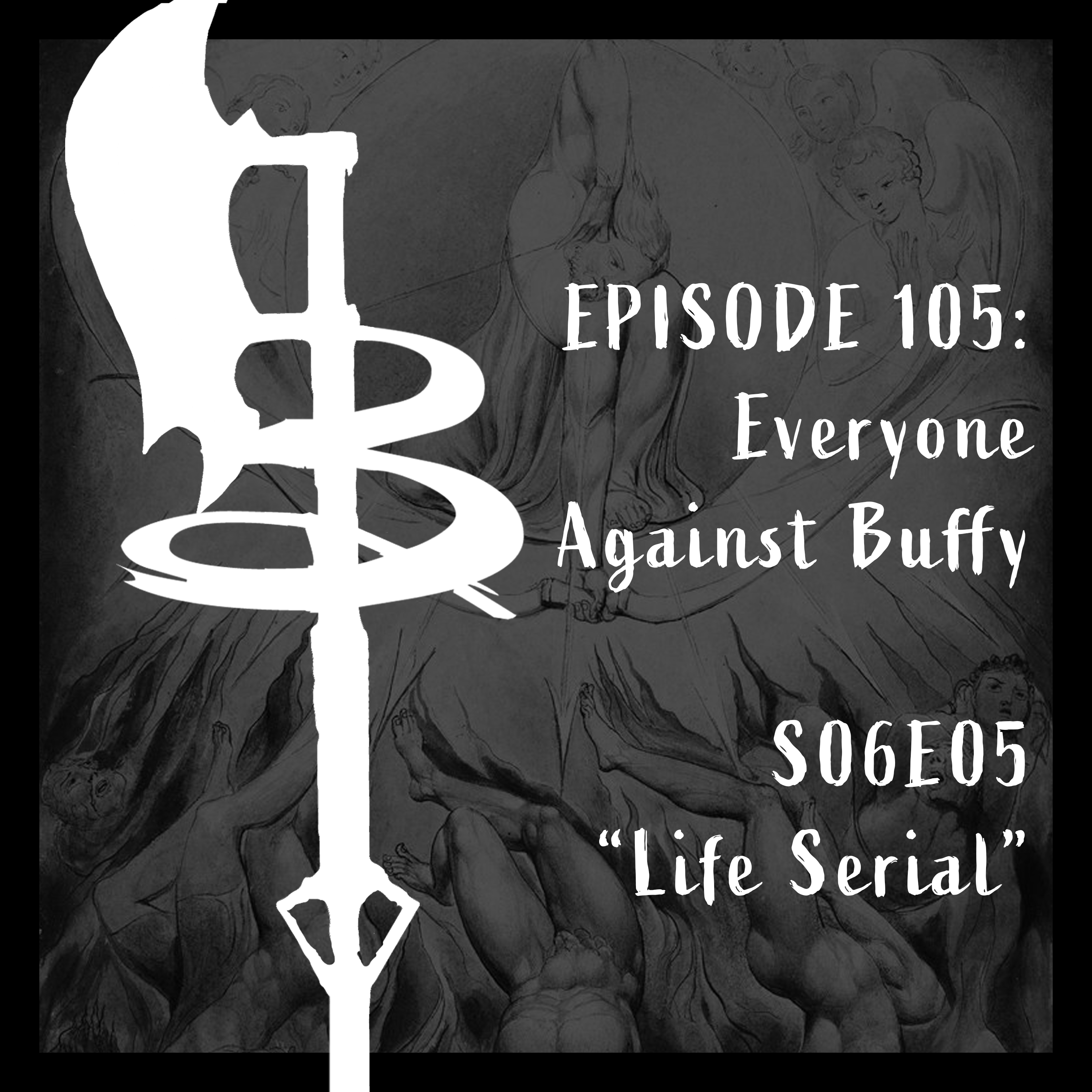 Buffy Boys 105 - Everyone Against Buffy (S06E05)