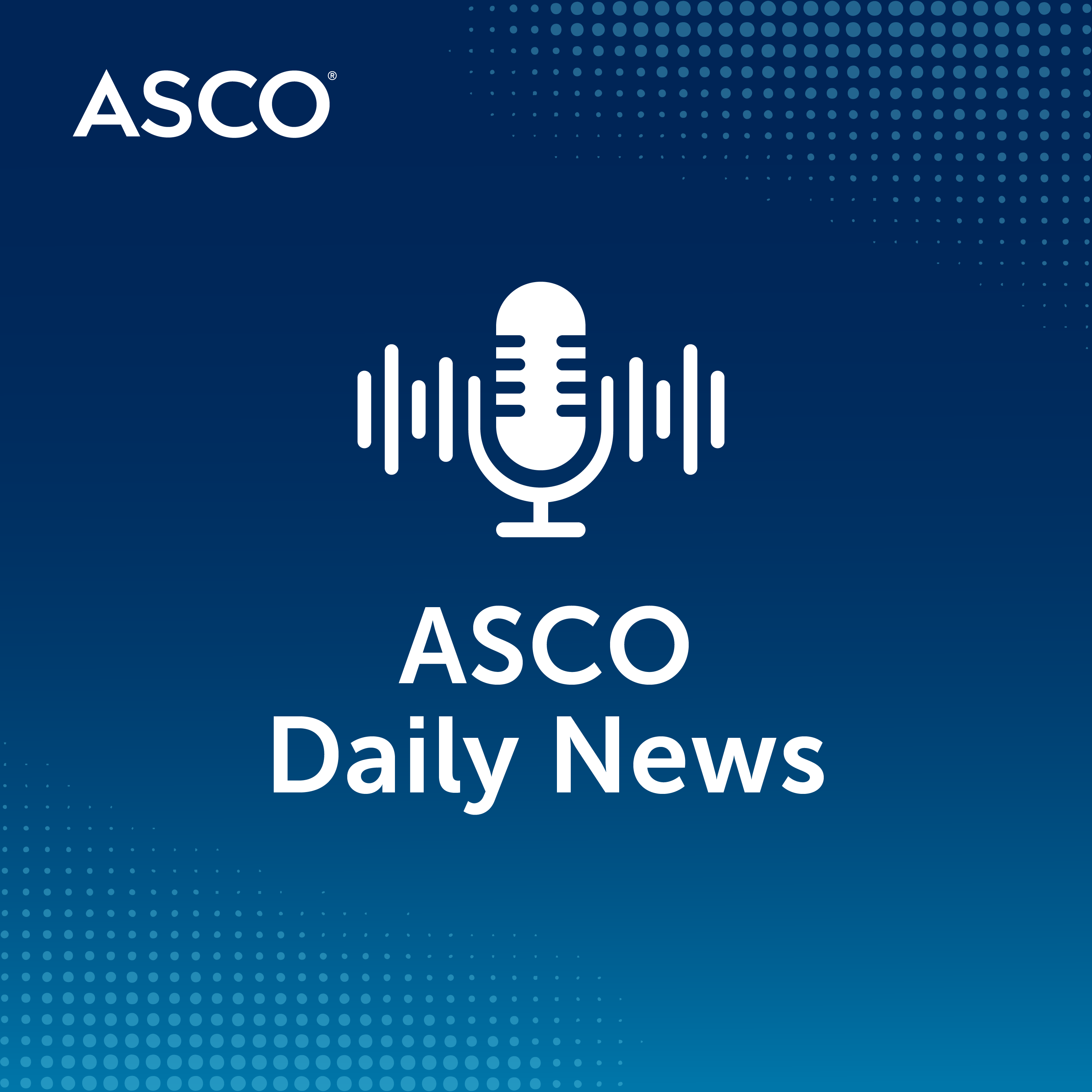 ASCO Daily News