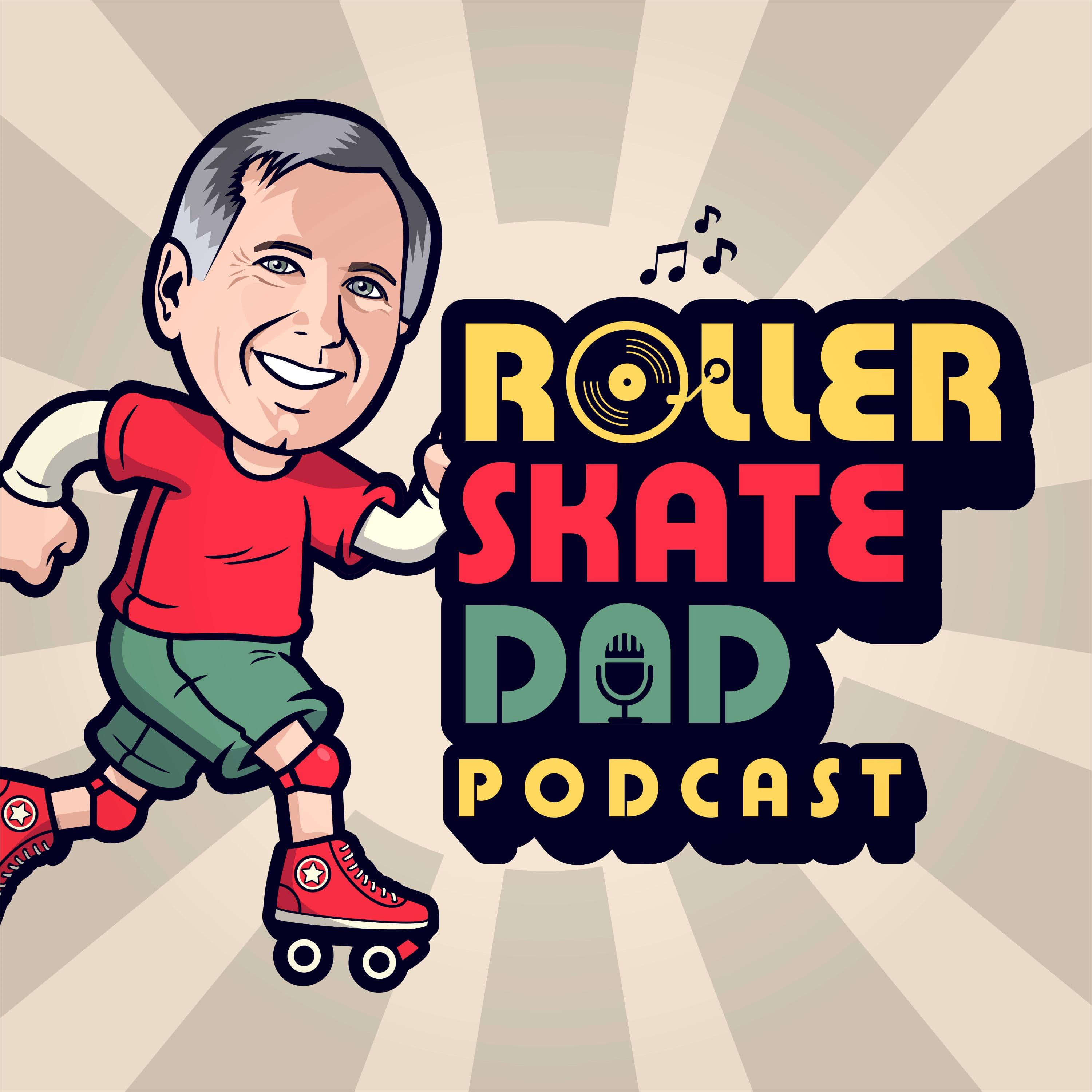 The Roller Skate Dad Podcast