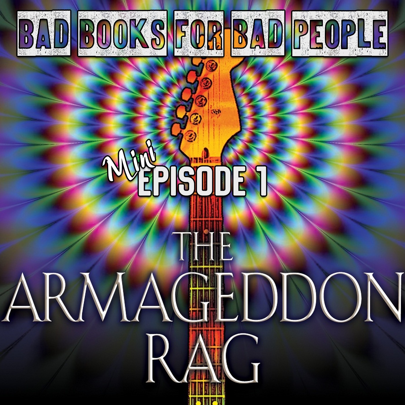 Mini Episode 1: Armageddon Rag - 500+ Pages of an Aging Hippie Sneering at your Record Collection