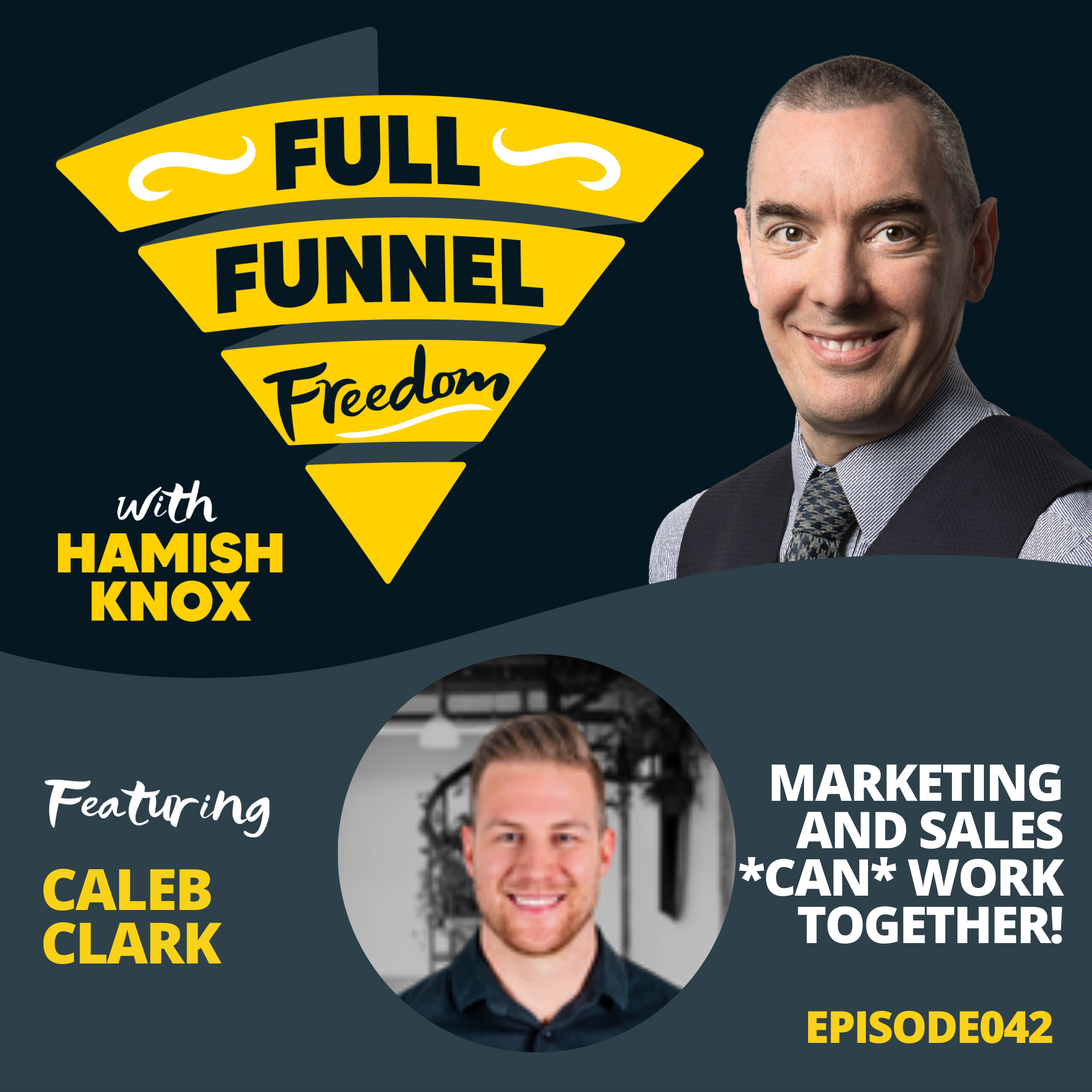 042 Marketing and Sales *Can* Work Together! with Caleb Clark from Hook + Ladder Digital