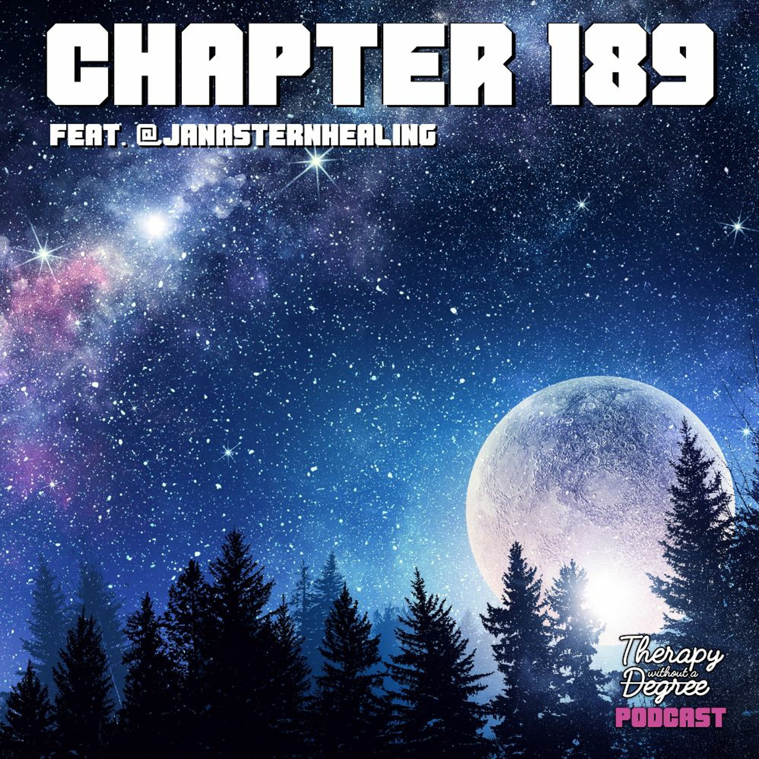 Chapter 189: Metaphysical Energy Healing Feat. @JanaSternHealing