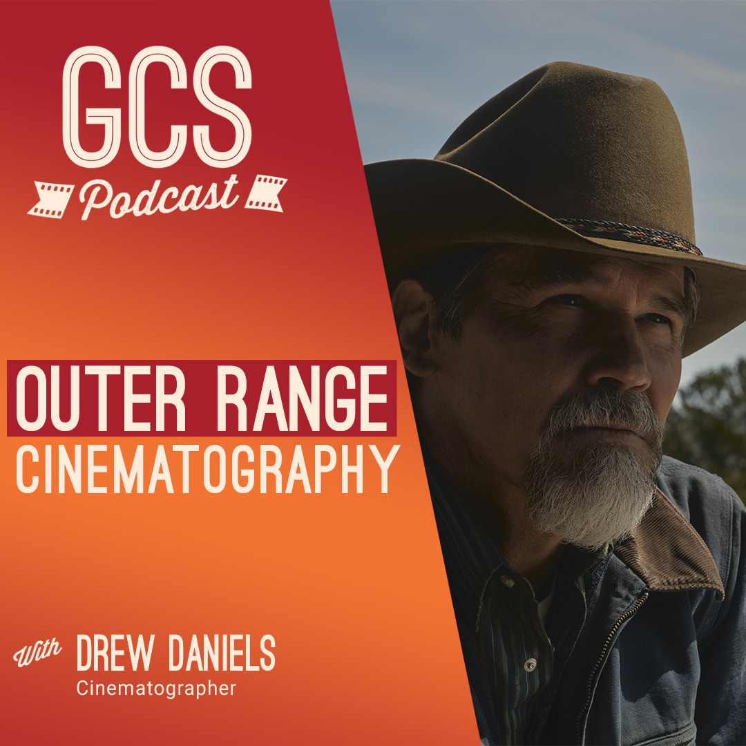 Outer Range Cinematography (with Drew Daniels) GCS313