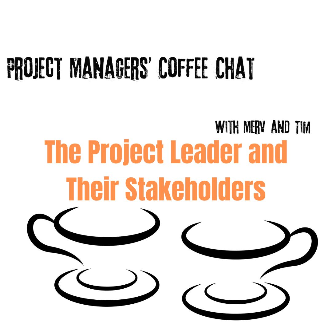 Project Managers\' Coffee Chat with Tim & Merv