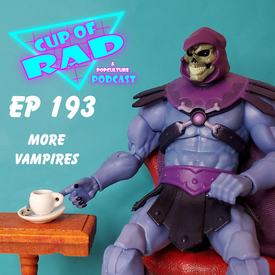 Ep. 193 - More Vampires