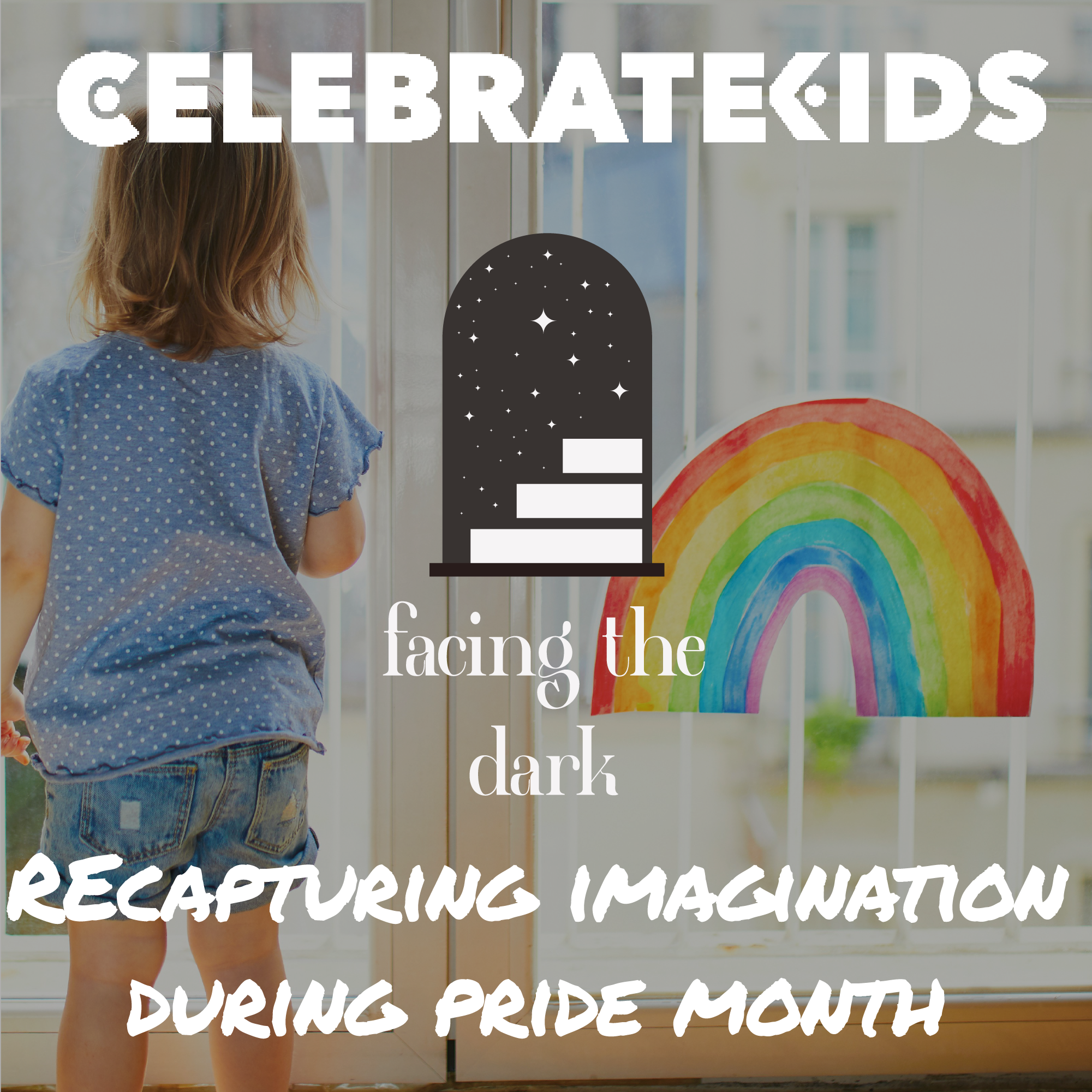 Recapturing Imagination During Pride Month