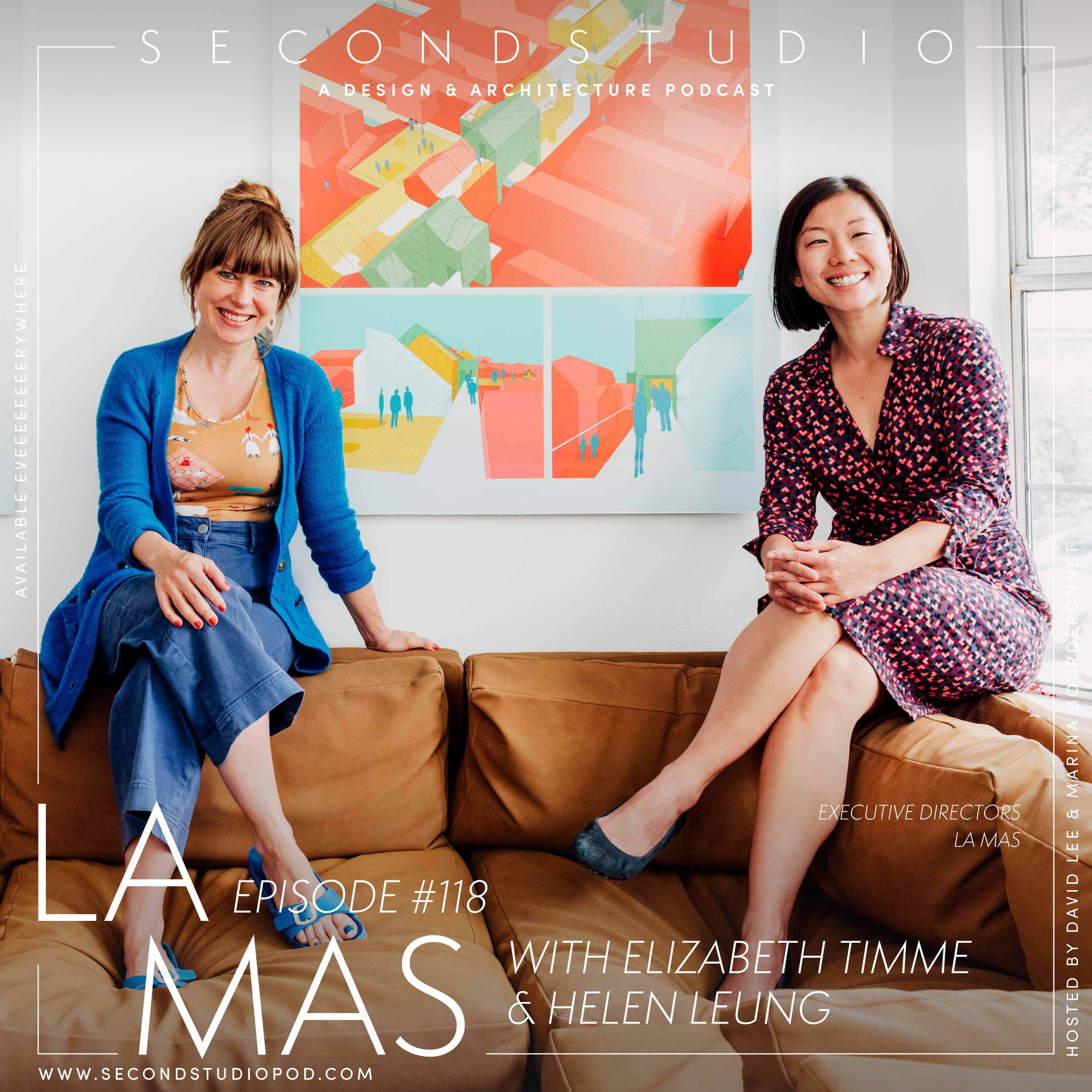 #118 - Elizabeth Timme & Helen Leung: LA-Más, a Non-Profit Urban Design, Policy & Architecture Organization