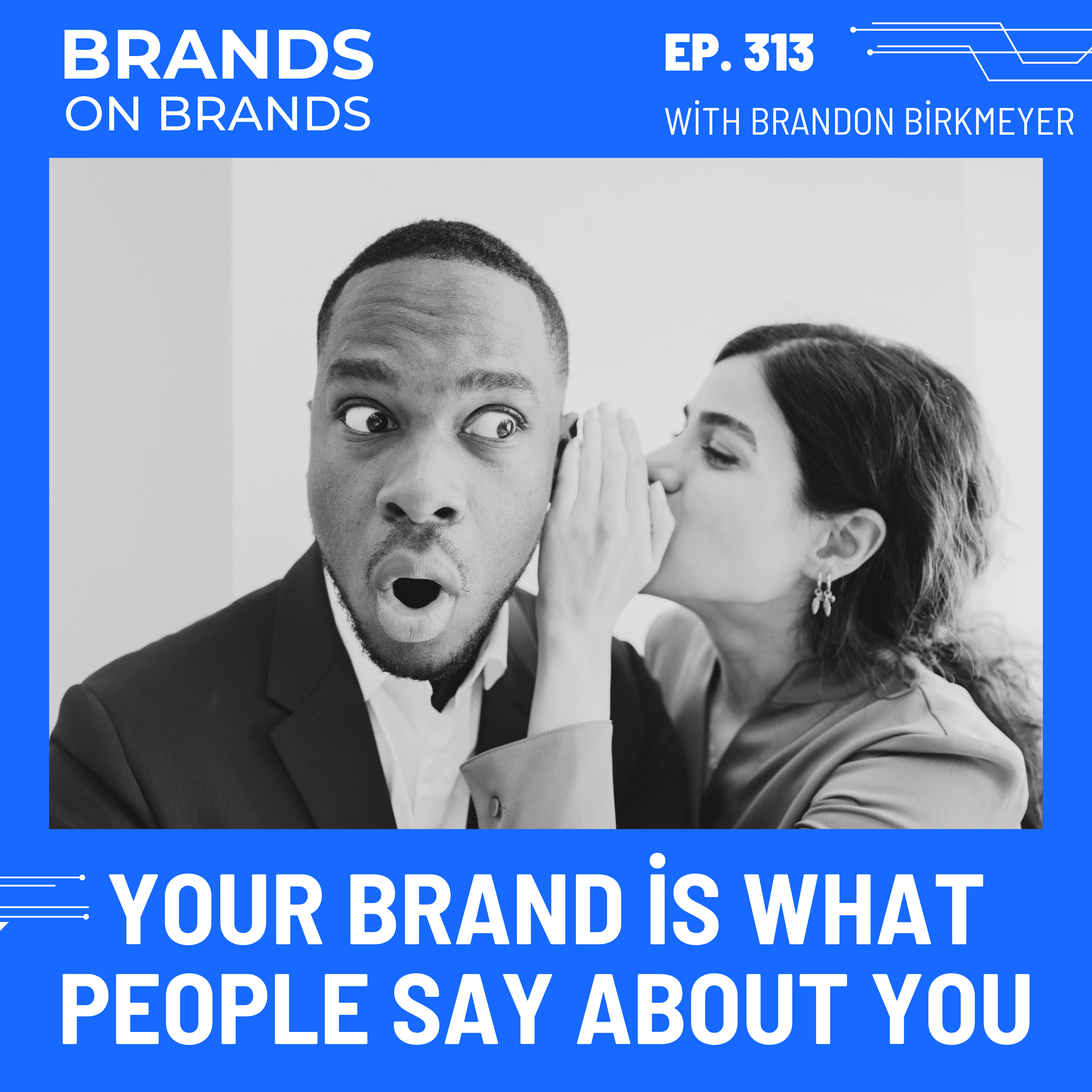 The Personal Branding Podcast - Brands On Brands